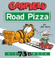 Garfield Road Pizza: His 73rd Book  - Jim Davis - cover