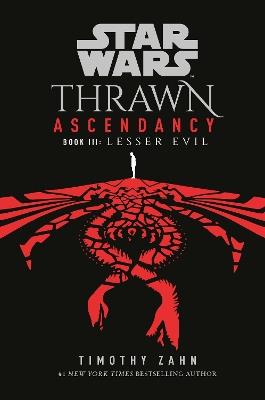 Star Wars: Thrawn Ascendancy (Book III: Lesser Evil) - Timothy Zahn - cover
