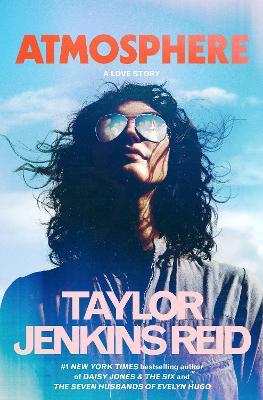 Atmosphere: A GMA Book Club Pick: A Love Story - Taylor Jenkins Reid - cover