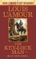 The Key-Lock Man: A Novel - Louis L'Amour - cover