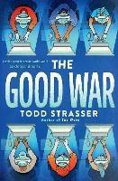 The Good War - Todd Strasser - cover