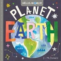 Hello, World! Planet Earth - Jill McDonald - cover