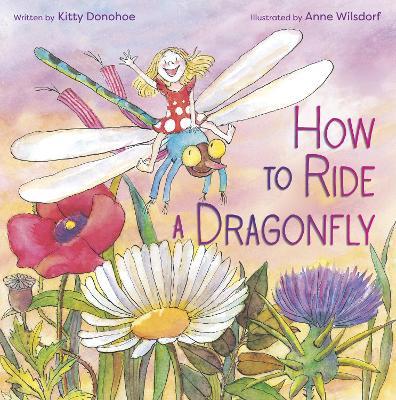 How to Ride a Dragonfly - Kitty Donohoe - cover