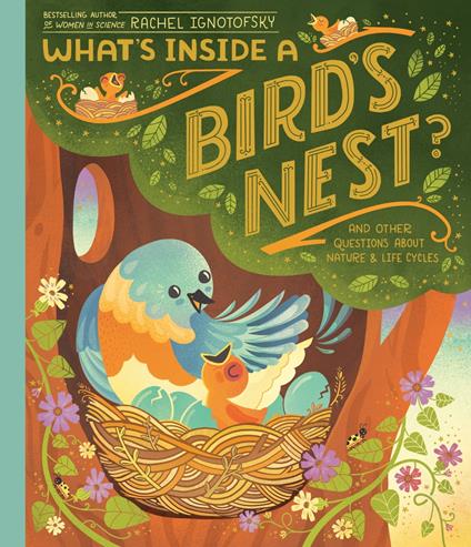 What's Inside A Bird's Nest? - Rachel Ignotofsky - ebook