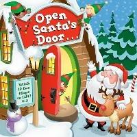 Open Santa's Door: A Christmas Lift-the-Flap Book - Christopher Santoro - cover