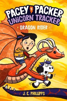 Pacey Packer, Unicorn Tracker 4: Dragon Rider - J.C. Phillipps - cover