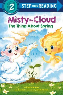 Misty the Cloud: The Thing About Spring - Dylan Dreyer,Rosie Butcher - cover