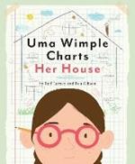 Uma Wimple Charts Her House