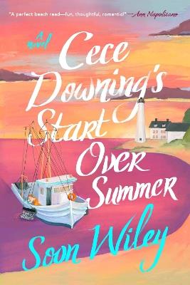 Cece Downing's Start Over Summer: A Novel - Soon Wiley - cover