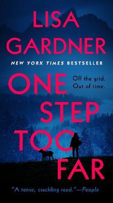 One Step Too Far: A Novel - Lisa Gardner - cover