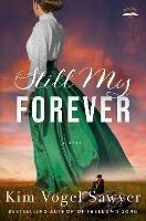 Still My Forever: A Novel - Kim Vogel Sawyer - cover