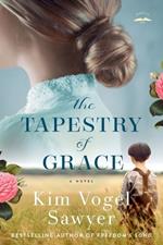 The Tapestry of Grace: A Novel