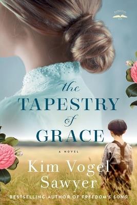 The Tapestry of Grace: A Novel - Kim Vogel Sawyer - cover