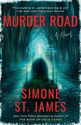 Murder Road - Simone St. James - cover