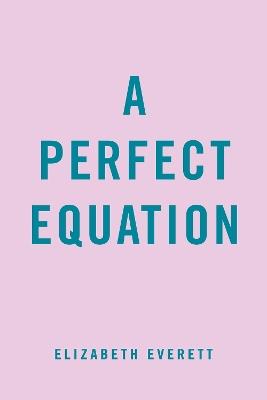 A Perfect Equation - Elizabeth Everett - cover