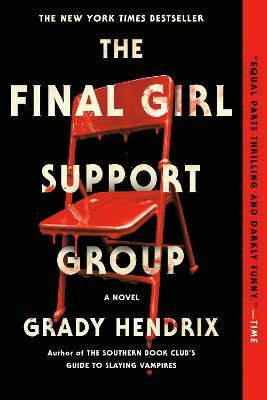 The Final Girl Support Group - Grady Hendrix - cover
