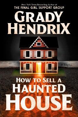 How to Sell a Haunted House - Grady Hendrix - cover