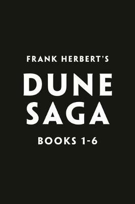 Frank Herbert's Dune Saga 6-Book Boxed Set: Dune, Dune Messiah, Children of Dune, God Emperor of Dune, Heretics of Dune, and Chapterhouse: Dune - Frank Herbert - cover