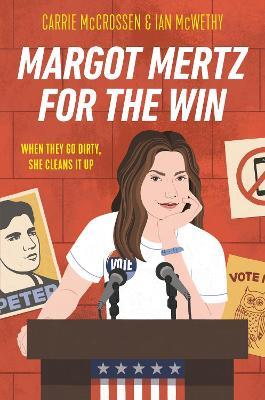 Margot Mertz for the Win - Carrie McCrossen,Ian McWethy - cover