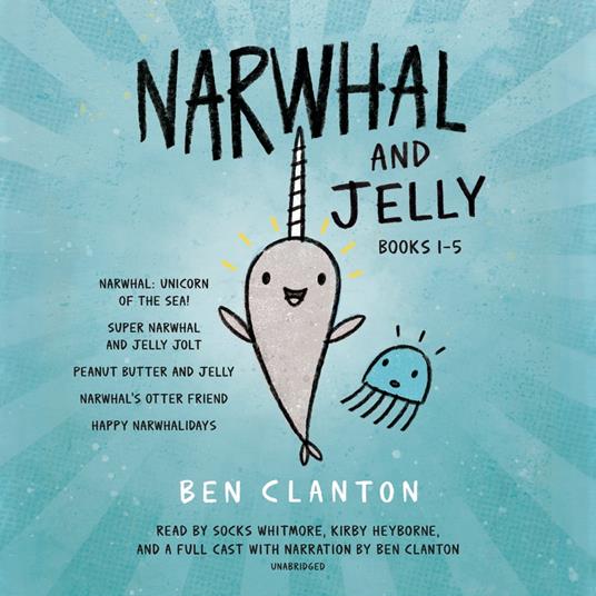 Narwhal and Jelly Books 1-5
