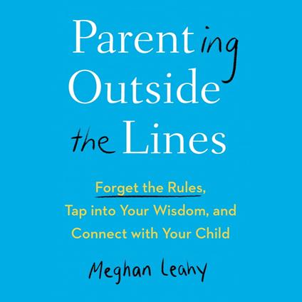 Parenting Outside the Lines