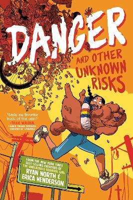 Danger and Other Unknown Risks: A Graphic Novel - Ryan North,Erica Henderson - cover