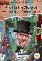 What Is the Story of Ebenezer Scrooge? - Sheila Keenan,Who HQ - cover