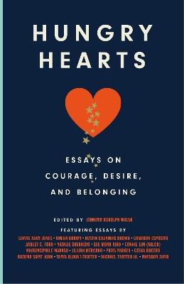 Hungry Hearts: Essays on Courage, Desire, and Belonging - cover