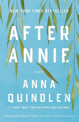 After Annie: A Novel - Anna Quindlen - cover