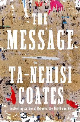 The Message - Ta-Nehisi Coates - cover