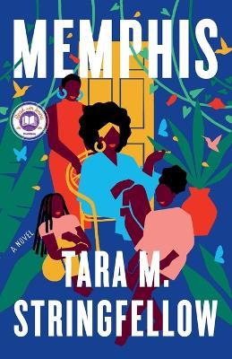 Memphis: A Novel - Tara M. Stringfellow - cover