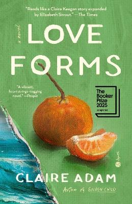 Love Forms: A Novel - Claire Adam - cover