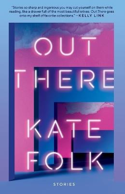 Out There: Stories - Kate Folk - cover