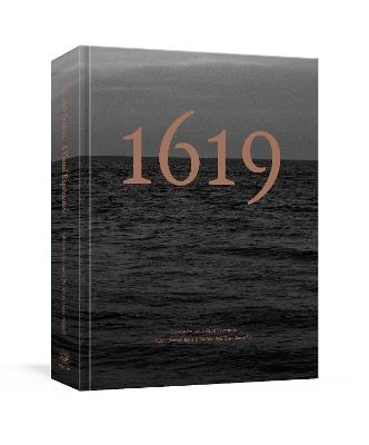 The 1619 Project: A Visual Experience - Nikole Hannah-Jones,New York Times Magazine - cover