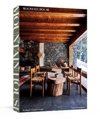 Mountain House: Studies in Elevated Design - Nina Freudenberger - cover