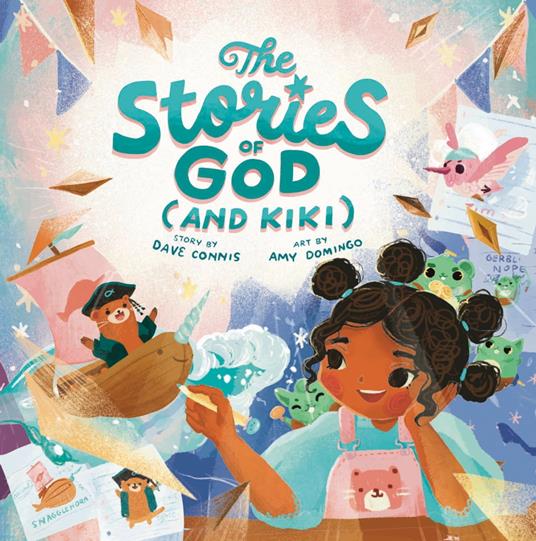 The Stories of God (and Kiki) - Dave Connis,Amy Domingo - ebook
