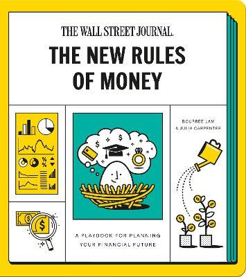 The New Rules of Money: A Playbook for Planning Your Financial Future: A Workbook - Wall Street Journal,Bourree Lam,Julia Carpenter - cover