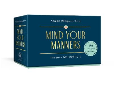 Mind Your Manners: A Game of Etiquette Trivia - Lizzie Post,Daniel Post Senning - cover