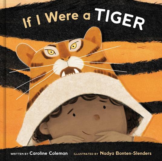 If I Were a Tiger - Caroline Coleman,Nadya Bonten-Slenders - ebook
