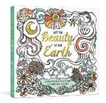 For the Beauty of the Earth: A Coloring Book to Celebrate the Wonder of Creation: A Nature Coloring Book