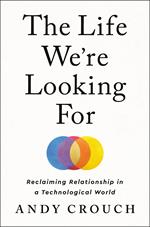 The Life We're Looking For