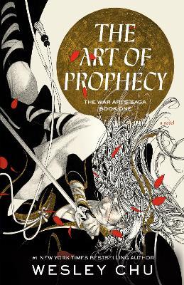 The Art of Prophecy: A Novel - Wesley Chu - cover