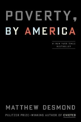 Poverty, by America - Matthew Desmond - cover