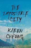 The Impossible City - Karen Cheung - cover