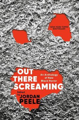 Out There Screaming: An Anthology of New Black Horror - cover