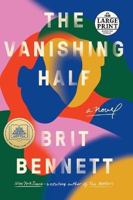 The Vanishing Half: A GMA Book Club Pick (A Novel) - Brit Bennett - cover