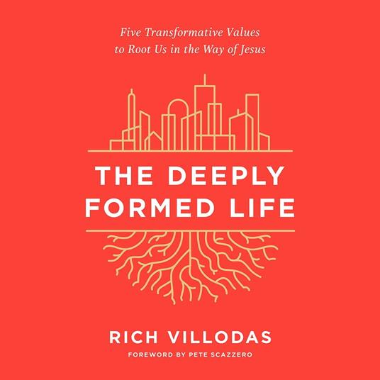 The Deeply Formed Life