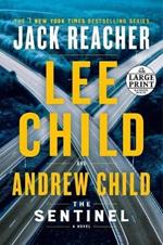 The Sentinel: A Jack Reacher Novel