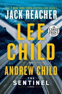 The Sentinel: A Jack Reacher Novel - Lee Child,Andrew Child - cover