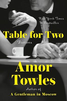 Table for Two: Fictions - Amor Towles - cover
